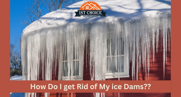 How Do I get Rid of My ice Dams