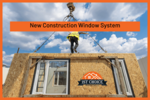 New Construction Window System