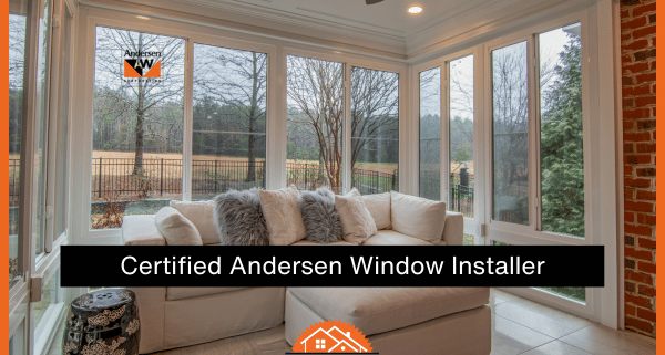 Certified Andersen window installer- 1st Choice Remodeling